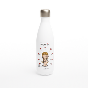 LOVE IS... SELF CARE REUSABLE STAINLESS STEEL WATER BOTTLE
