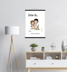 LOVE IS... STICKING TOGETHER ART PRINT