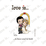 Load image into Gallery viewer, LOVE IS... TO HAVE AND TO HOLD WEDDING ART PRINT
