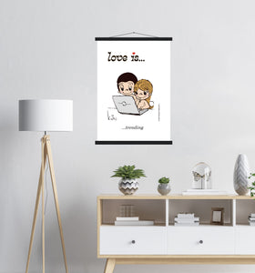 LOVE IS... TRENDING ART PRINT