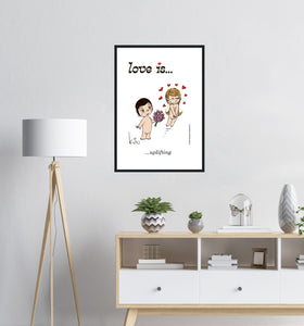 LOVE IS... UPLIFTING ART PRINT